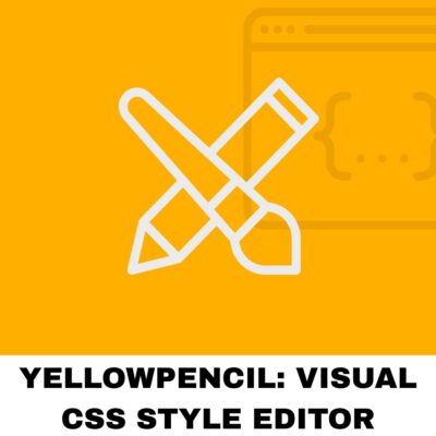 YellowPencil: Visual CSS Style Editor