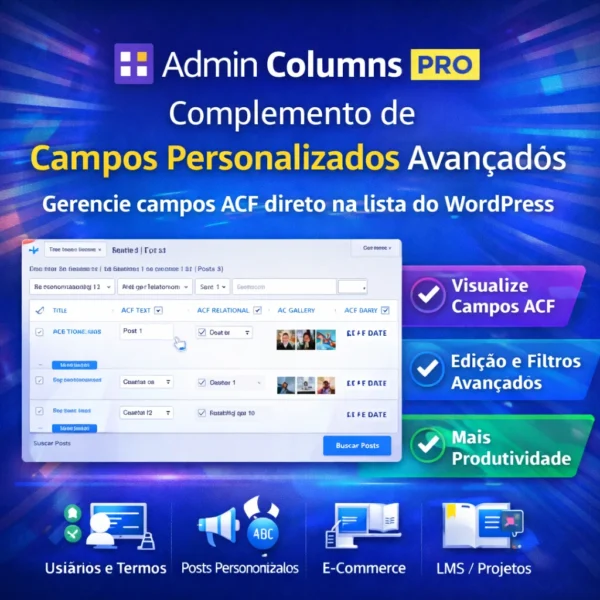 Admin Columns Pro – Complemento de Campos Personalizados Avançados